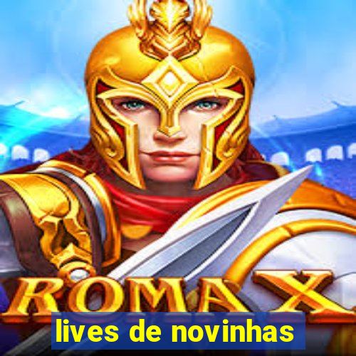 lives de novinhas